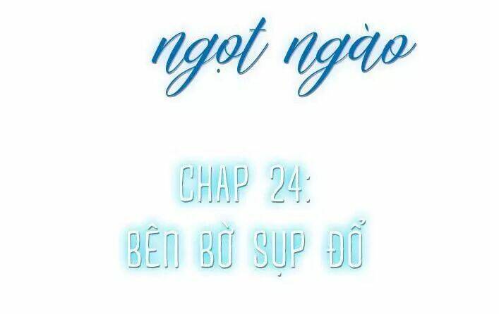 Cạm Bẫy Ngọt Ngào: Chapter 97