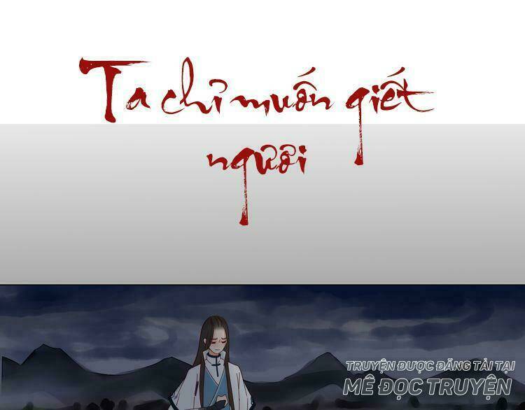 Ta Chỉ Muốn Giết Ngươi: Chapter 9