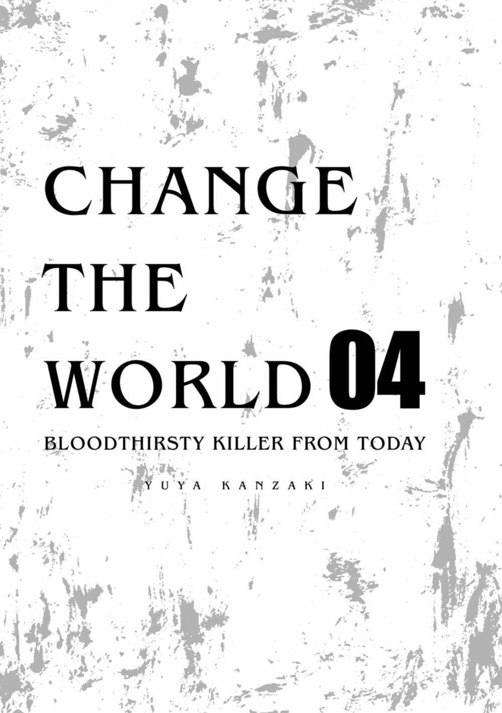 Change The World (Kanzaki Yuuya): Chapter 15