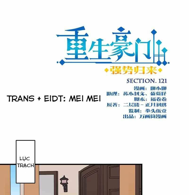 Trọng Sinh Chi Hao Môn Cường Thế Quy Lai: Chapter 121