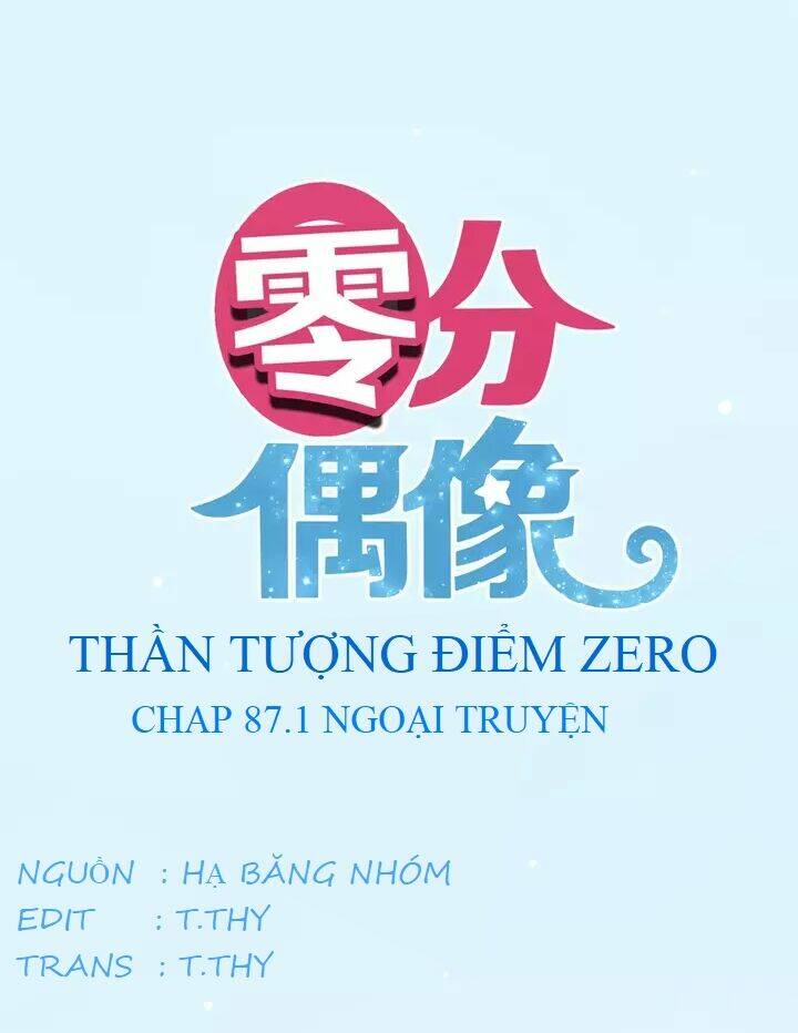 Thần Tượng Điểm Zero: Chapter 87.5