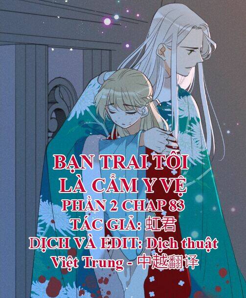 Bạn Trai Tôi Là Cẩm Y Vệ 2: Chapter 83