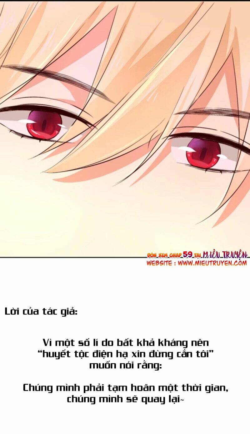Huyết Tộc Điện Hạ Xin Đừng Cắn Tôi: Chapter 58