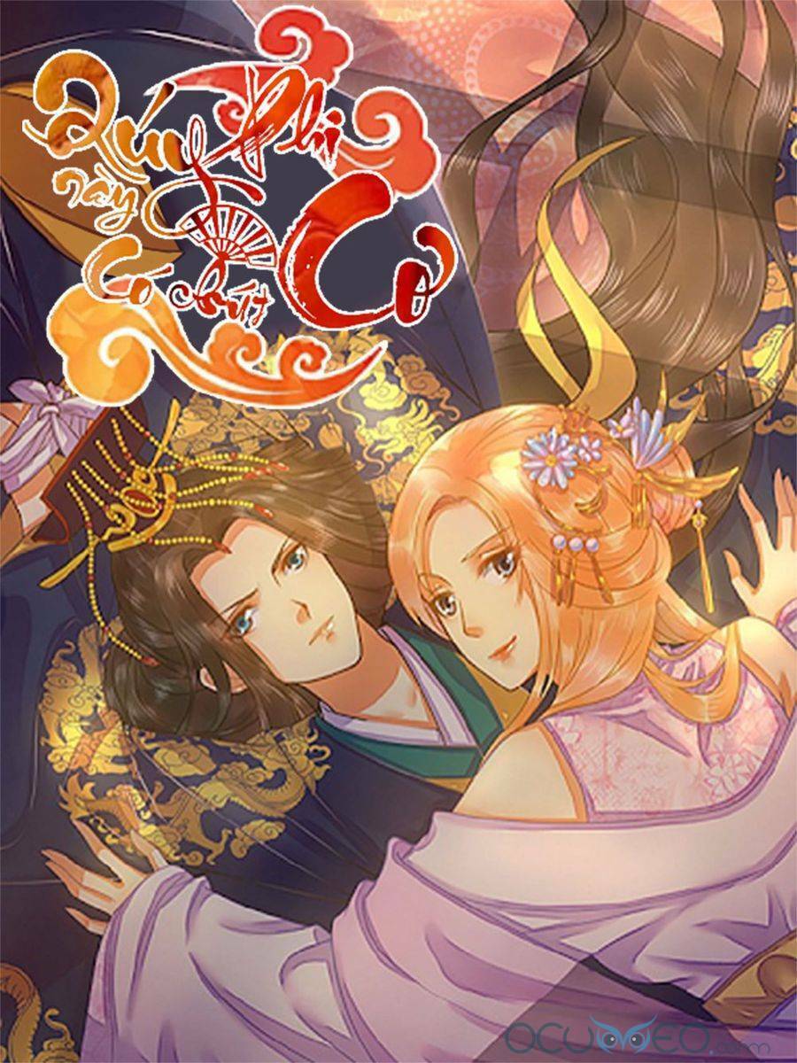 Quý Phi Này Có Chút Cơ: Chapter 21