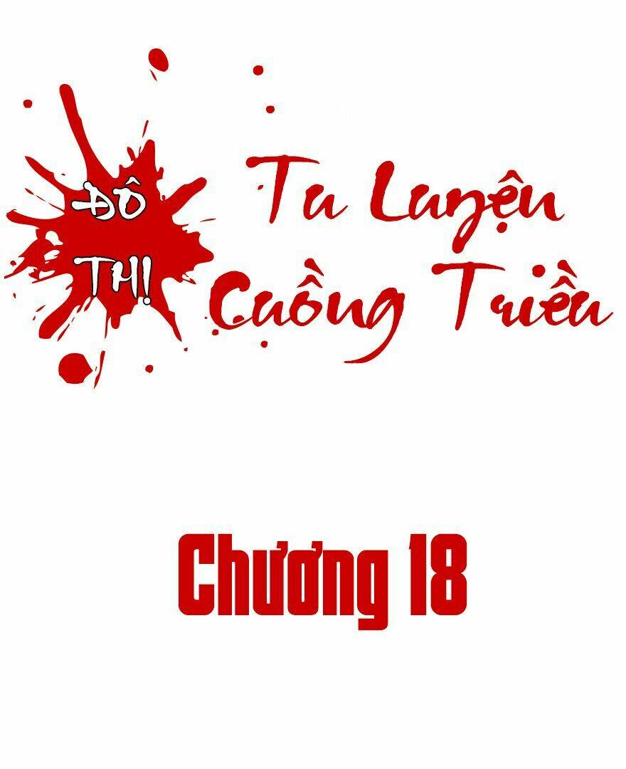 Đô Thị Tu Luyện Cuồng Triều: Chapter 18