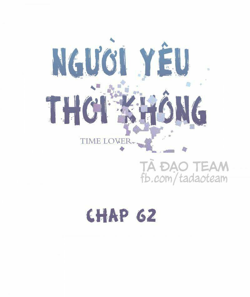 Người Yêu Thời Không: Chapter 62