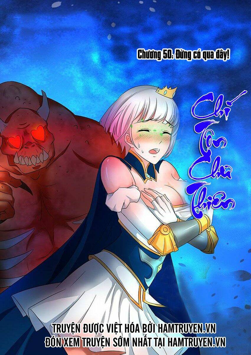 Chí Tôn Chư Thiên: Chapter 50