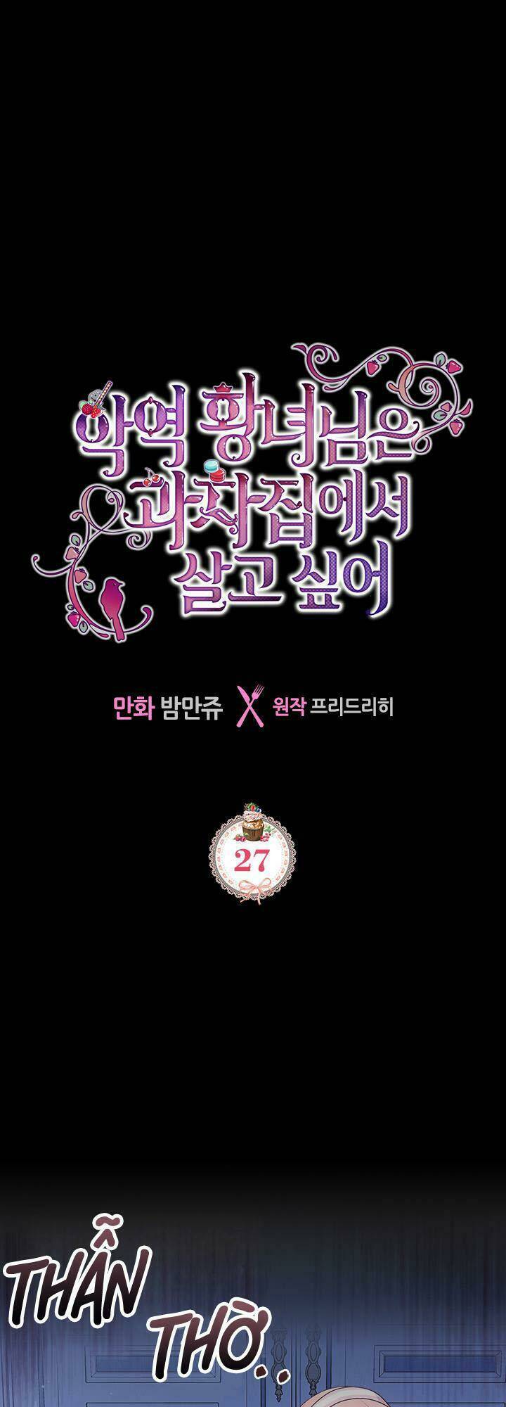 Công Chúa Phản Diện Muốn Ở Trong Ngôi Nhà Bánh Quy: Chapter 27