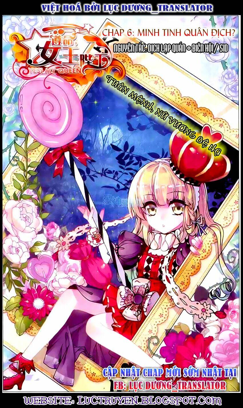 Tuân Mệnh! Nữ Vương Bệ Hạ: Chapter 6