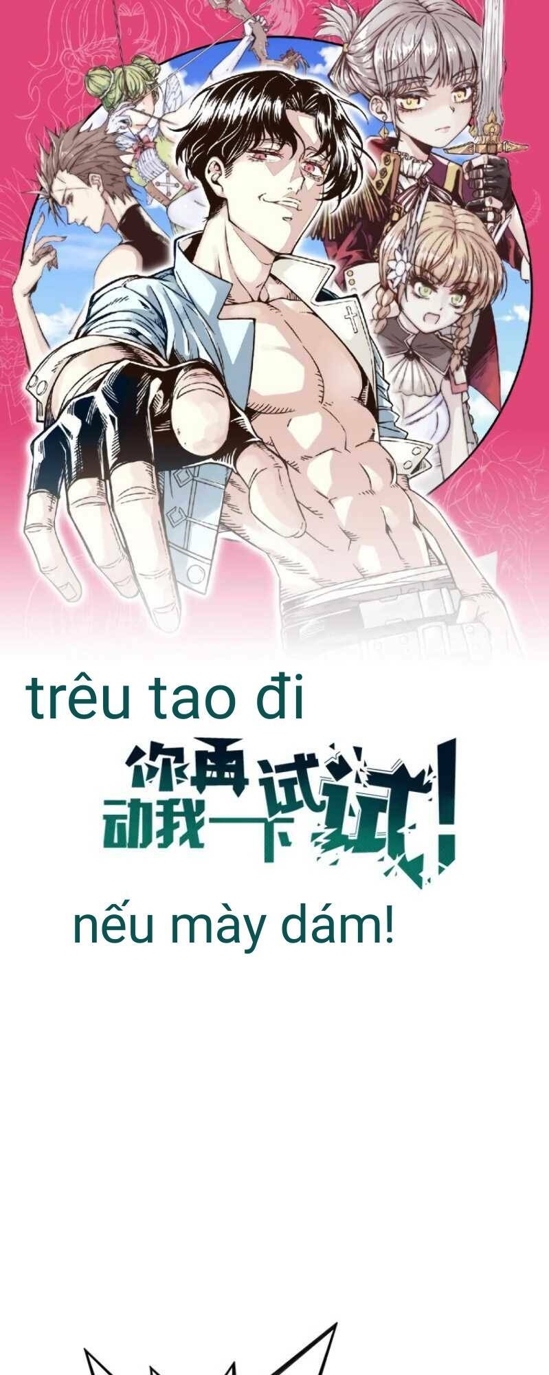Trêu Tao Đi Nếu Mày Dám: Chapter 7