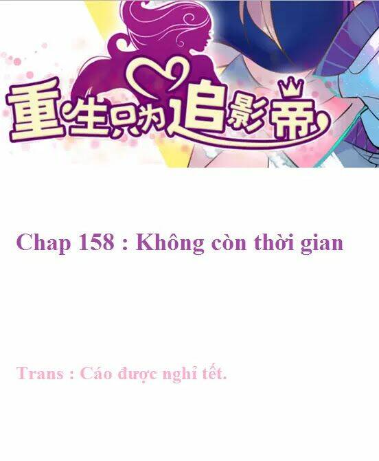Trọng Sinh Để Ngủ Với Ảnh Đế: Chapter 158