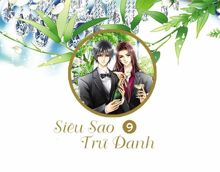 Siêu Sao Trứ Danh: Chapter 9