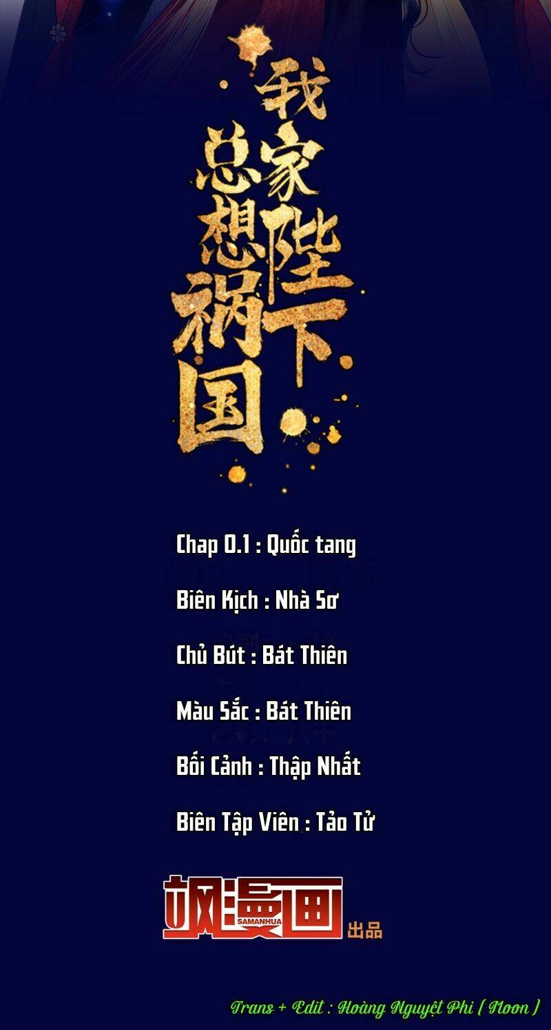 Bệ Hạ Nhà Ta Muốn Hại Quốc: Chapter 1