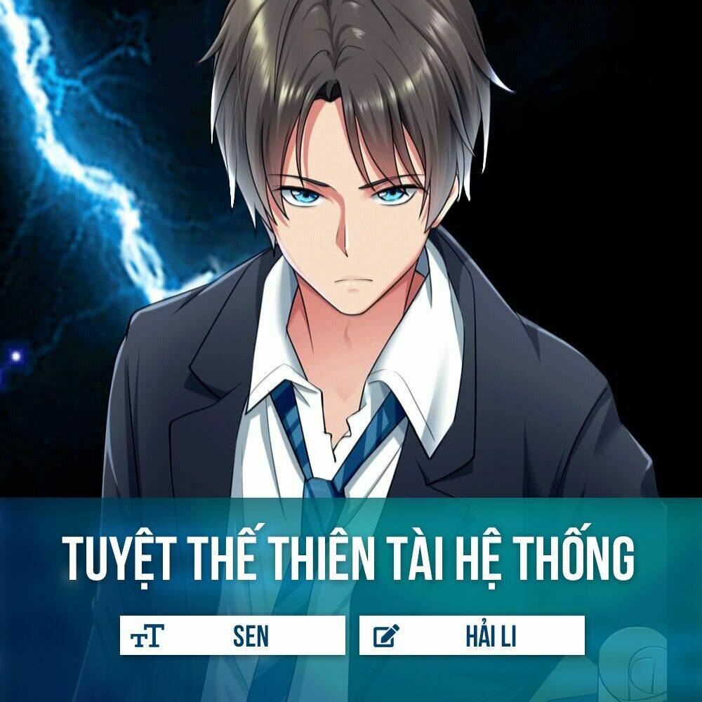 Tuyệt Thế Thiên Tài Hệ Thống: Chapter 15