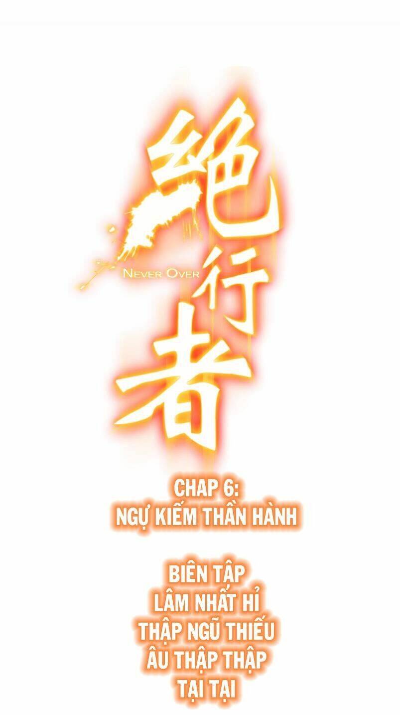 Tuyệt Hành Giả: Chapter 6