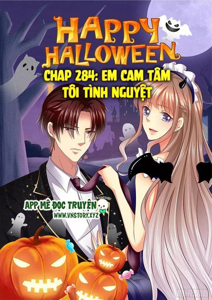 Cưng Chiều Vợ Yêu: Chapter 284: Em cam tâm, tôi tình nguyện