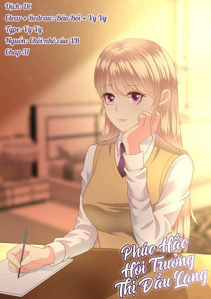 Phúc Hắc Hội Trưởng Thị Đầu Lang: Chapter 31