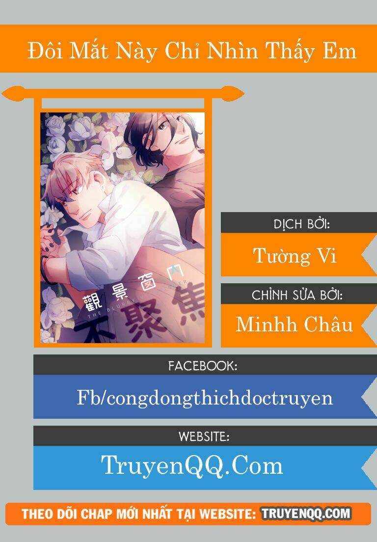 Đôi Mắt Này Chỉ Nhìn Thấy Em: Chapter 1