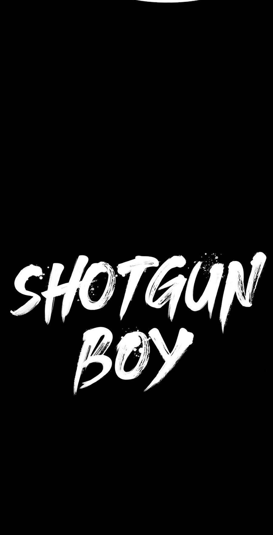 Cậu Bé Shotgun: Chapter 36