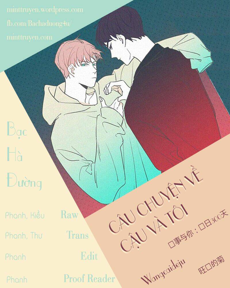 Câu Chuyện Về Cậu Và Tôi: Chapter 40