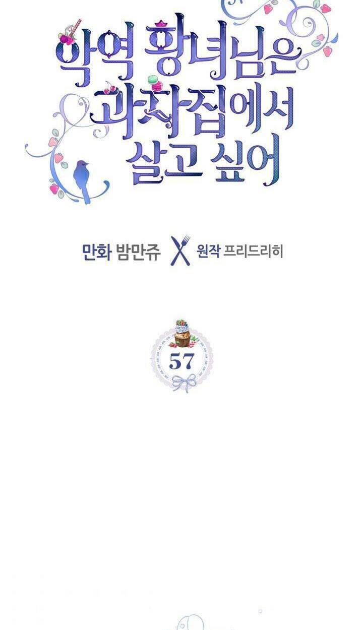 Công Chúa Phản Diện Muốn Ở Trong Ngôi Nhà Bánh Quy: Chapter 57