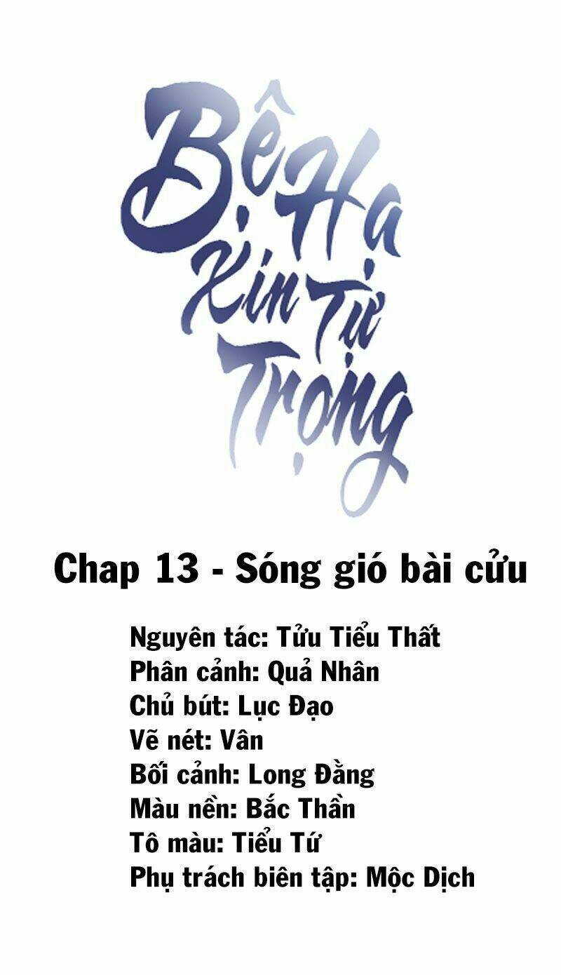 Bệ Hạ Xin Tự Trọng: Chapter 13