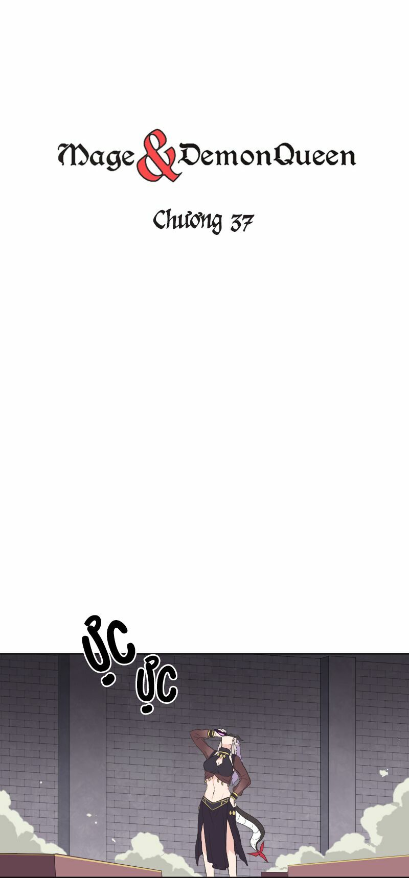 Pháp Sư Và Nữ Chúa Quỷ: Chapter 37