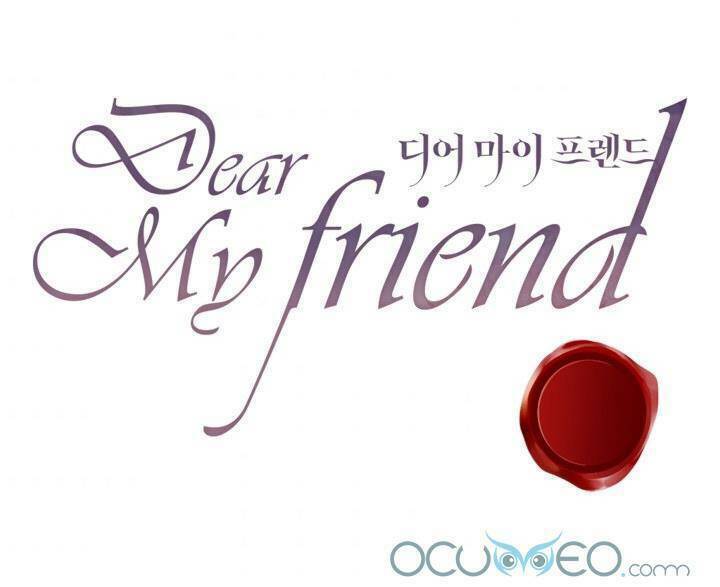 Gửi Đến Người Bạn Của Tôi: Chapter 3