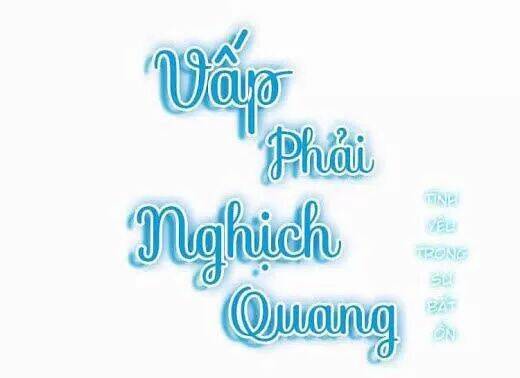 Vấp Phải Nghịch Quang: Chapter 34