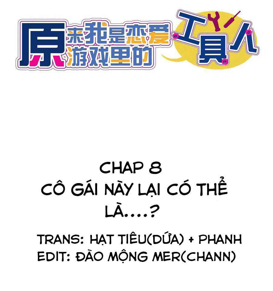 Hóa Ra Tôi Là Công Cụ Trong Game Tình Yêu: Chapter 8