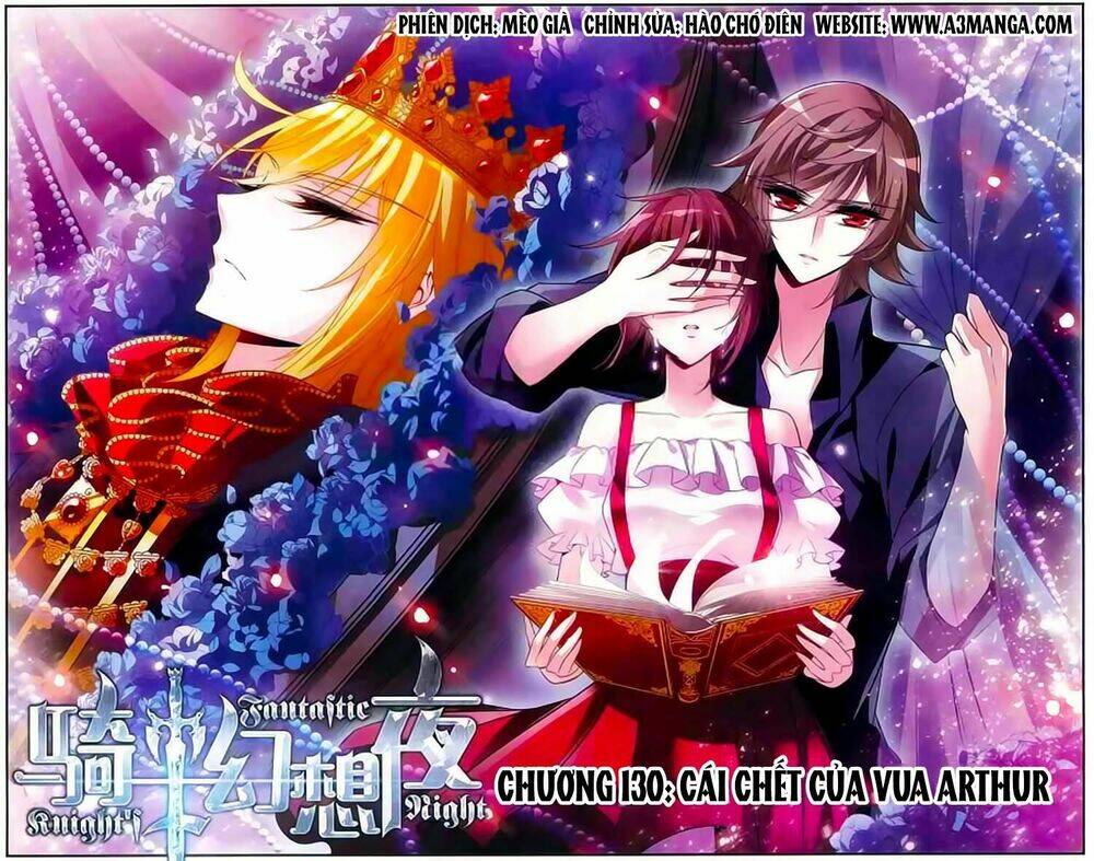 Kỵ Sĩ Hoang Tưởng Dạ: Chapter 130