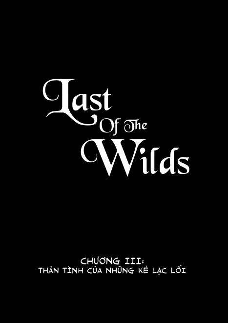Chốn Hoang Dã Cuối Cùng: Chapter 3