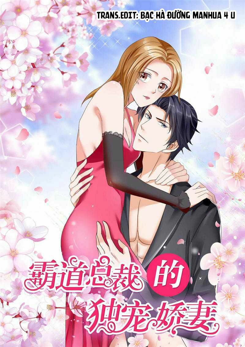 Độc Sủng Kiều Thê Của Bá Đạo Tổng Tài: Chapter 62