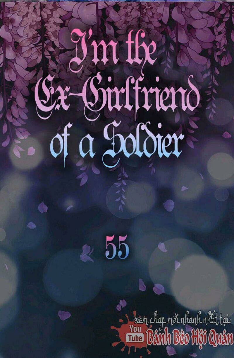 Tôi Là Bạn Gái Cũ Của Một Người Lính: Chapter 55