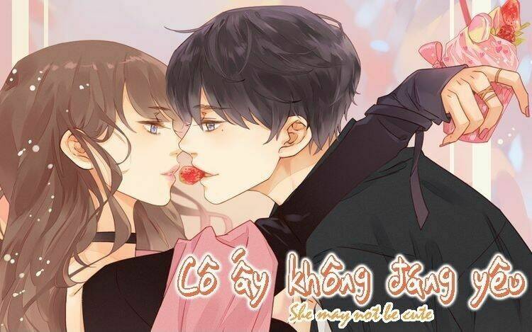 Cô Ấy Không Đáng Yêu: Chapter 5