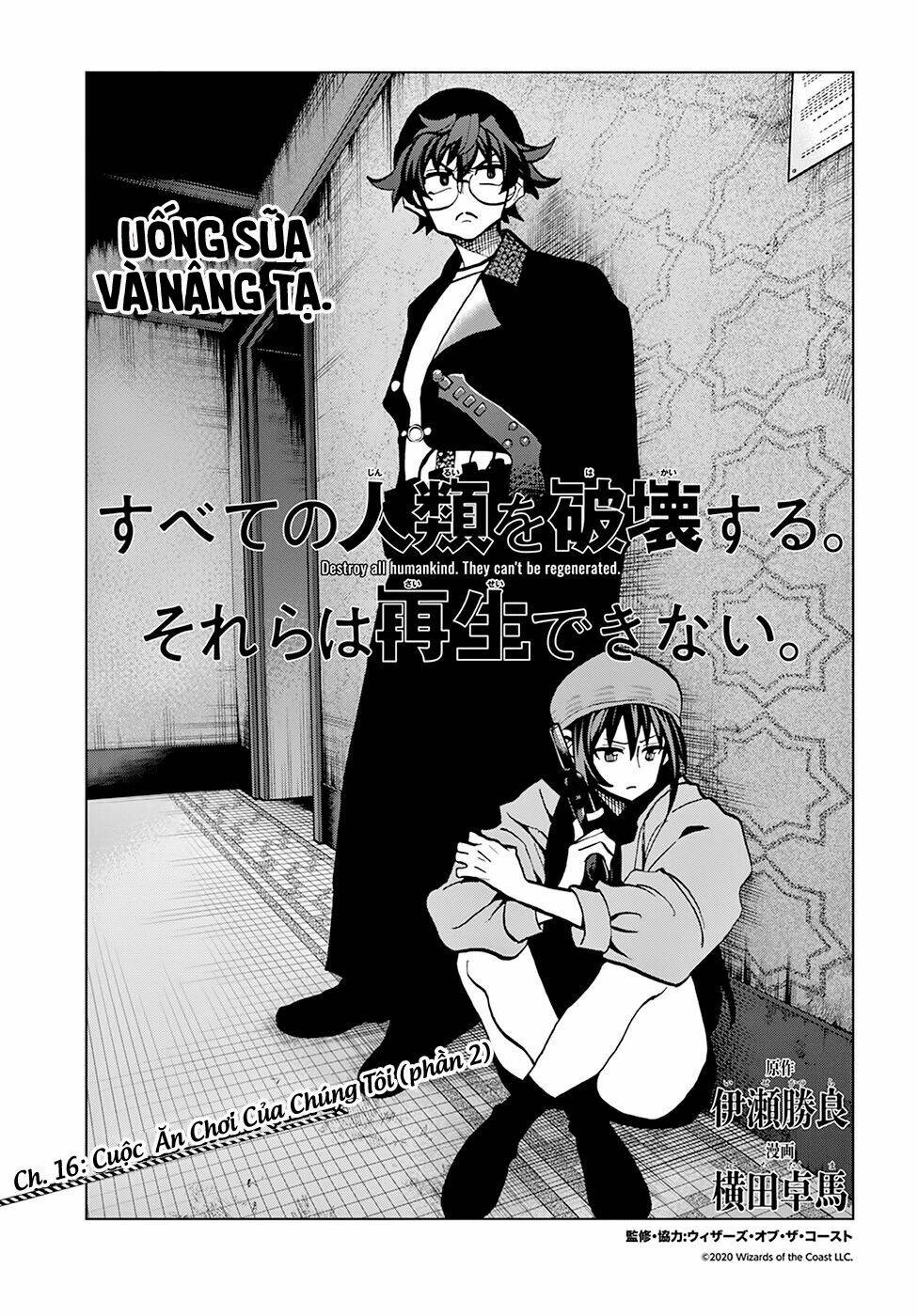 Tiêu Diệt Tất Cả Loài Người. Chúng Không Thể Được Tái Sinh: Chapter 16
