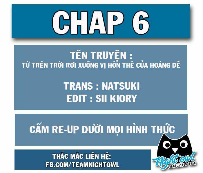 Từ Trên Trời Rơi Xuống Vị Hôn Thê Của Hoàng Đế: Chapter 6