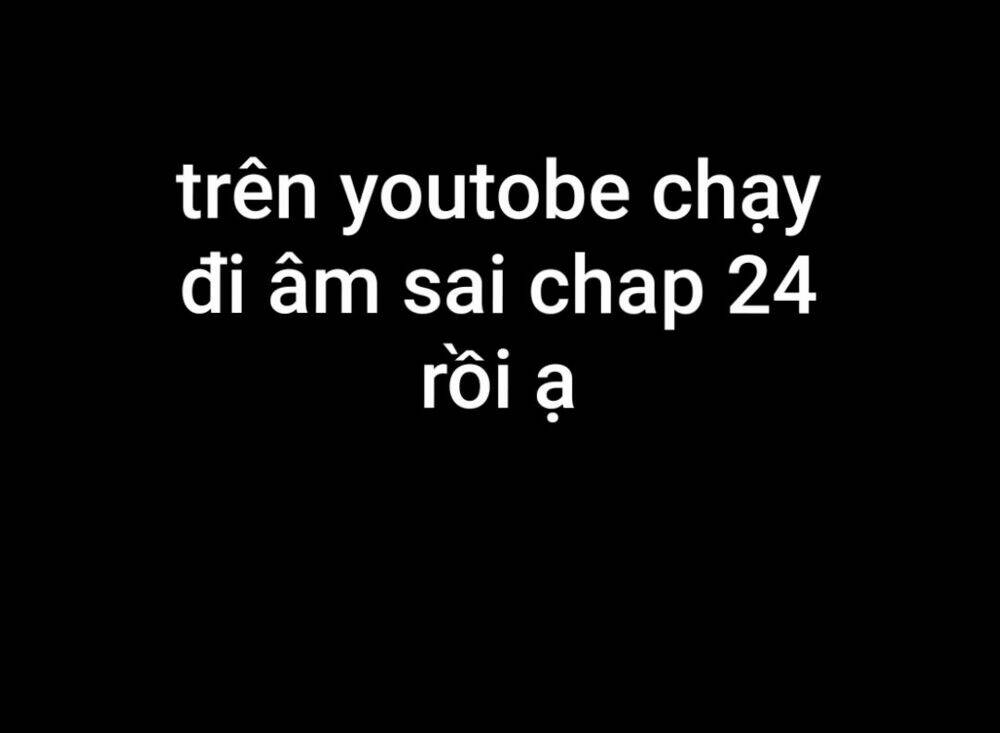 Chạy Đi Âm Sai: Chapter 11
