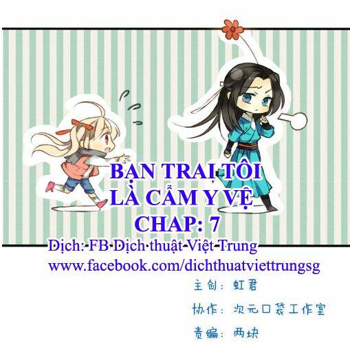 Bạn Trai Tôi Là Cẩm Y Vệ: Chapter 7