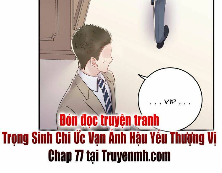 Trong Sinh Chi Ức Vạn Ảnh Hậu Yếu Thượng Vị: Chapter 76