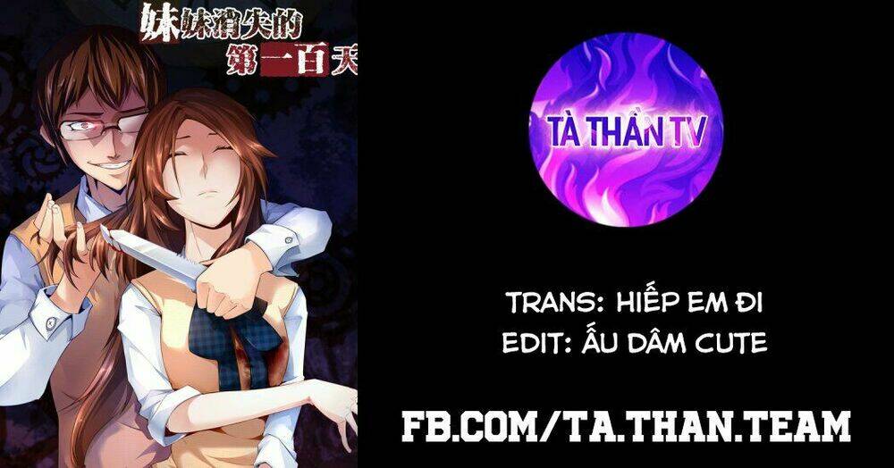 100 Ngày Em Gái Tôi Mất Tích: Chapter 5
