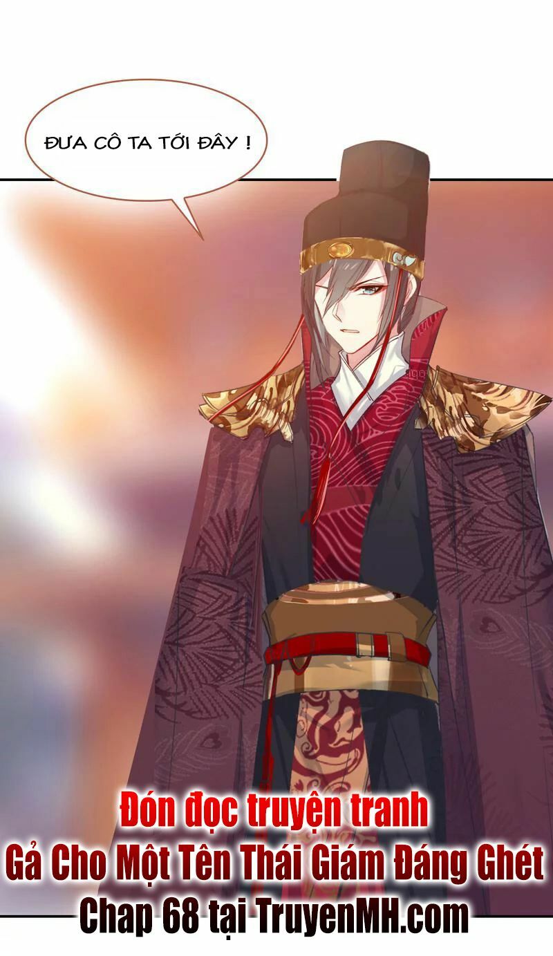 Gả Cho Một Tên Thái Giám Đáng Ghét: Chapter 67