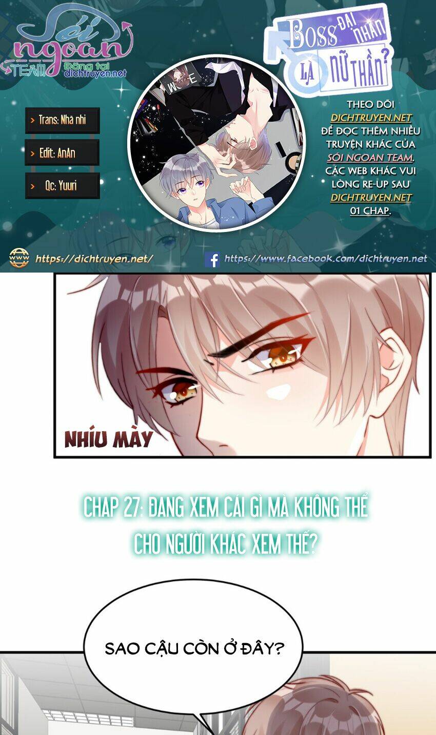 Boss Đại Nhân Là Nữ Thần?: Chapter 27