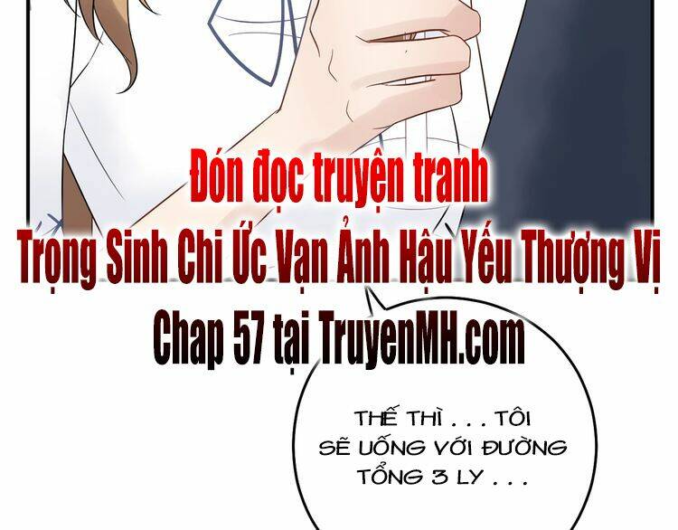 Trong Sinh Chi Ức Vạn Ảnh Hậu Yếu Thượng Vị: Chapter 56