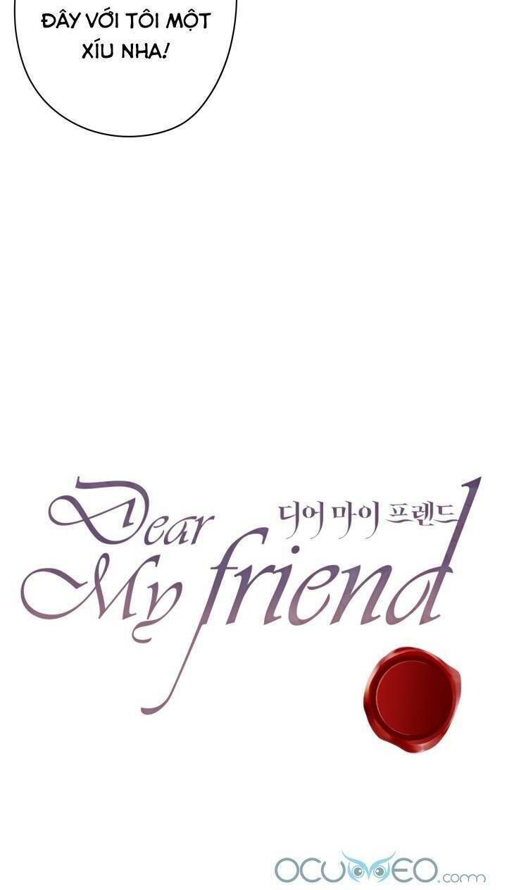 Gửi Đến Người Bạn Của Tôi: Chapter 18