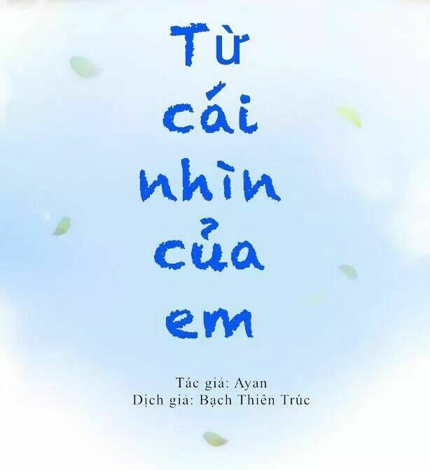 Từ Cái Nhìn Của Em: Chapter 2