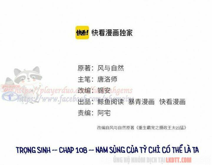 Trọng Sinh Bá Sủng Nhiếp Chính Vương Quá Mạnh Mẽ: Chapter 108