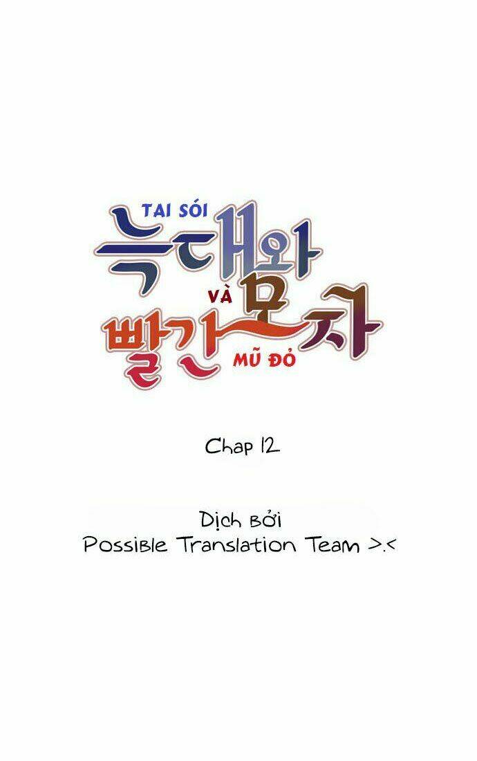 Tai Sói Và Mũ Đỏ: Chapter 12