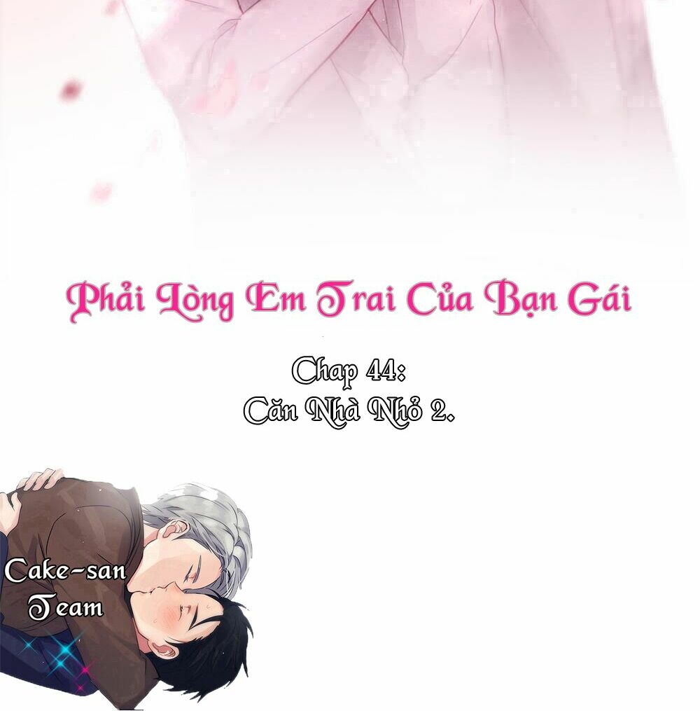 Phải Lòng Em Trai Của Bạn Gái Mình: Chapter 44