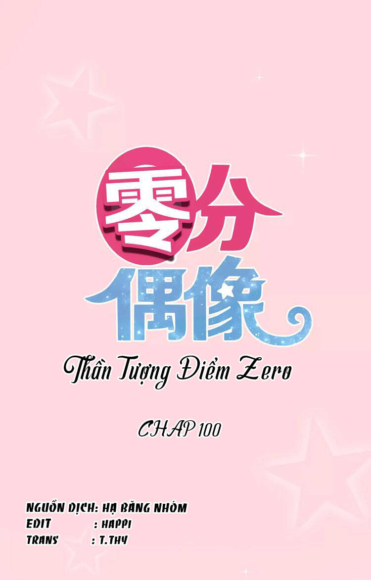 Thần Tượng Điểm Zero: Chapter 100
